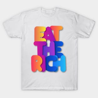 Eat The Rich T-Shirt